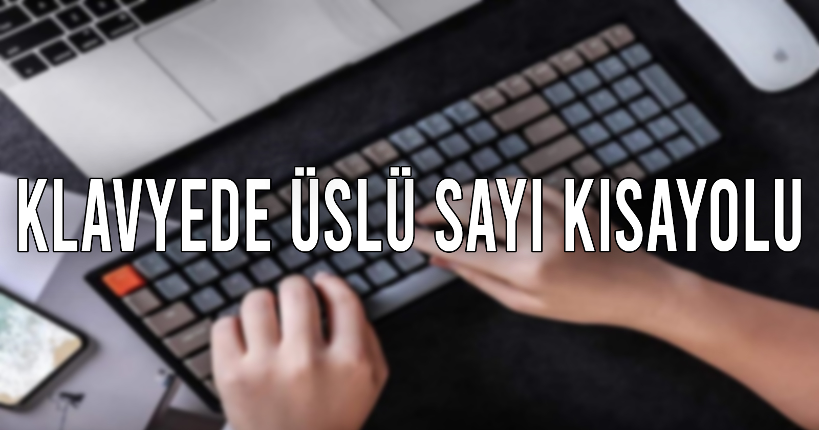 Klavyede üslü sayı yazma nasıl yapılır? 20 klavyede uslu sayi yazma nasil yapilir 1