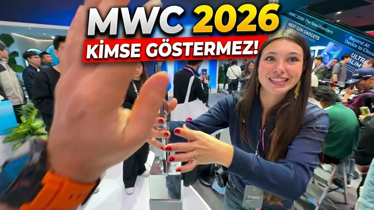 MWC 2026'da Bunları Kimse Göstermez! - vLog 1 MWC 2026.webp